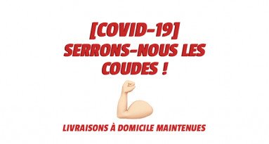 [COVID-19] Livraisons à domicile maintenues