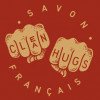 Savon Clean Hugs Mauvais Garçon