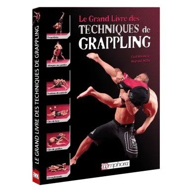 Les grandes techniques de Grappling - 1